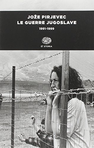 Le guerre jugoslave 1991-1999