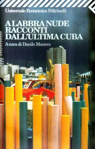 A labbra nude racconti dall'ultima Cuba