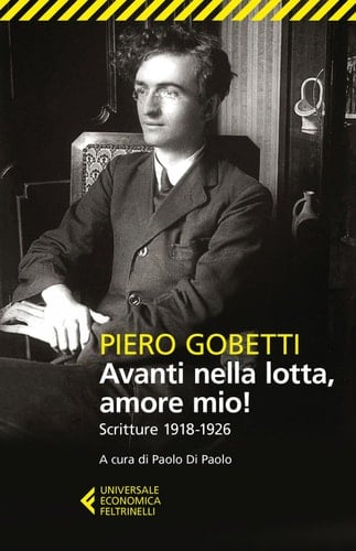 Avanti nella lotta, amore mio! scritture, 1918-1926