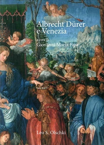 Albrecht Dürer e Venezia. Ediz. illustrata