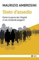 Stato d'assedio come la paura dei rifugiati ci sta rendendo peggiori