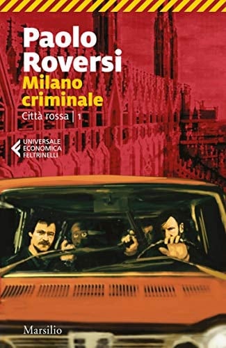 Milano criminale Città rossa. Vol. 1