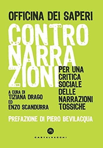 Contronarrazioni per una critica sociale delle narrazioni tossiche