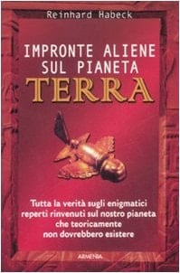 Impronte aliene sul pianeta terra