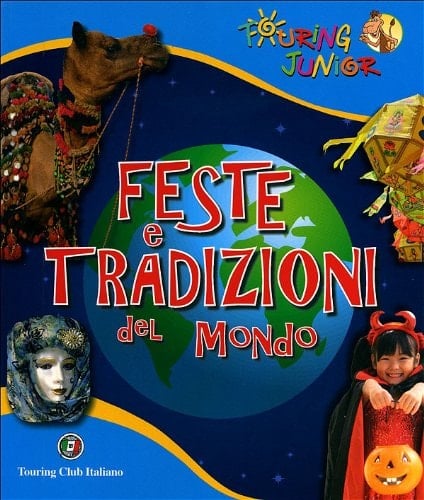 Feste e tradizioni del mondo
