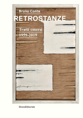Bruno Conte retrostanze : tratti emersi, 1959-2019