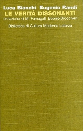 Le verità dissonanti: Aristotele alla fine del Medioevo (Biblioteca di cultura moderna) (Italian Edition)