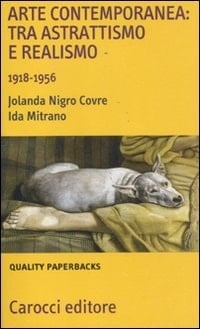Arte contemporanea tra astrattismo e realismo : 1918-1956