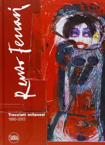 Renzo Ferrari tracciati milanesi : 1980-2013