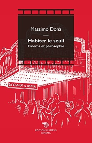 Habiter le seuil cinéma et philosophie