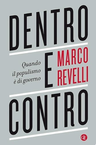 Dentro e contro Quando il populismo è di governo