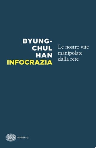 Infocrazia Le nostre vite manipolate dalla rete