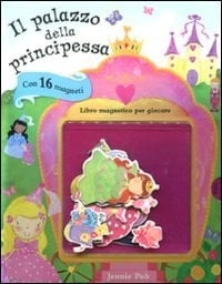 Il palazzo della principessa. Con magneti