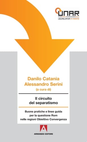 Il circuito del separatismo buone pratiche e linee guida per la questione Rom nelle regioni Obiettivo convergenza