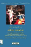 Dilexit multum - il carteggio tra don Leone Bartolini e un gruppo di gentildonne bolognesi negli anni del Concilio di Trento (1545-1563)