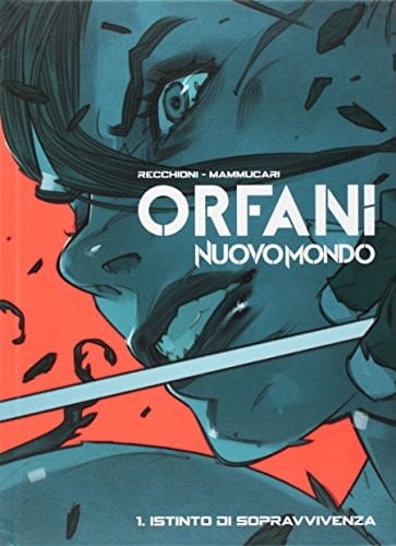 Nuovo mondo. Orfani