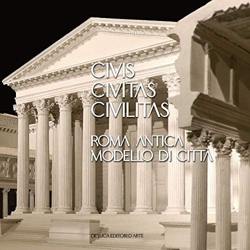 Civis civitas civilitas Roma antica modello di città