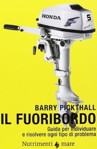 Il fuoribordo. Guida per individuare e risolvere ogni tipo di problema