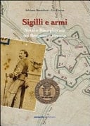 Sigilli e armi notai e Risorgimento tra Bergamo e Brescia