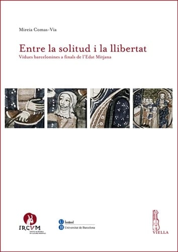 Entre la solitud i la llibertat vídues barcelonines a finals de l'Edat Mitjana
