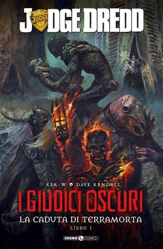 I giudici oscuri. La caduta di Terramorta. Judge Dredd