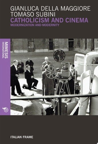 Catholicism ad cinema Modernization and modernity