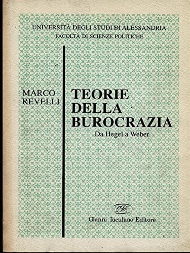 Teorie della burocrazia da Hegel a Weber