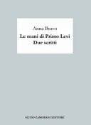 Le mani di Primo Levi due scritti