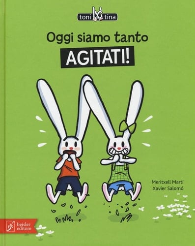 Oggi siamo tanto agitati! Toni & Tina. Ediz. illustrata