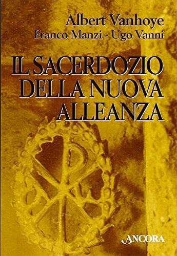 Il sacerdozio della nuova alleanza