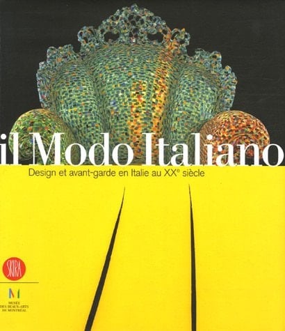 Il modo italiano design et avant-garde en Italie au XXe siècle : expositions, Montréal, Musée des beaux-arts, 4 mai-27 août 2006 ; Toronto, Royal Ontario museum, 21 oct. 2006-7 janv. 2007