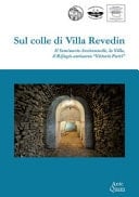 Sul colle di Villa Revedin il seminario arcivescovile, la villa, il rifugio antiaereo "Vittorio Putti"