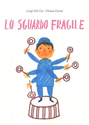 Lo sguardo fragile. Ediz. a colori