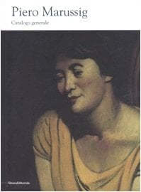 Piero Marussig (1879-1937) catalogo generale