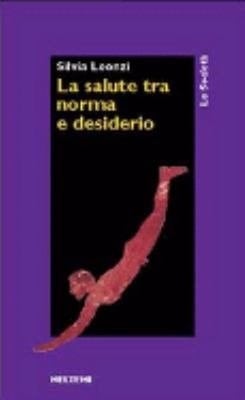 La salute tra norma e desiderio