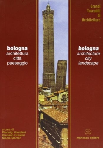 Bologna architettura, città, paesaggio
