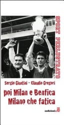 Poi Milan e Benfica, Milano che fatica