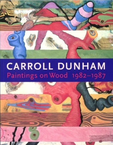 Carroll Dunham Paintings on Wood, 1982-1987