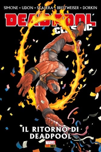 Deadpool Classic 16 Il ritorno di Deadpool