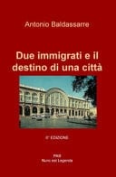 Due immigrati e il destino di una città