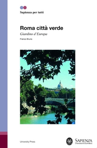 Roma città verde Giardino d’Europa?