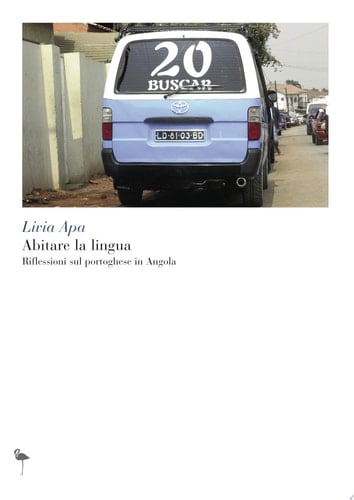 Abitare la lingua. Riflessioni sul portoghese in Angola