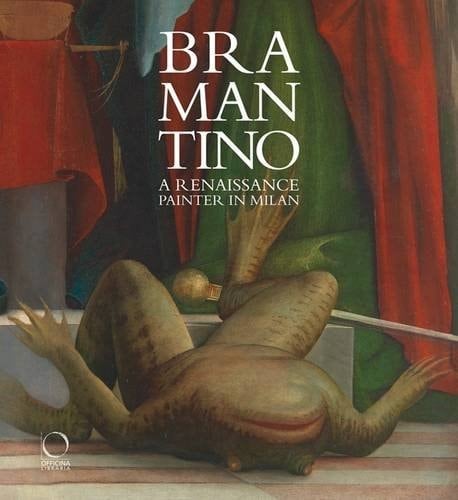 Bramantino A Renaissance Painter in Milan