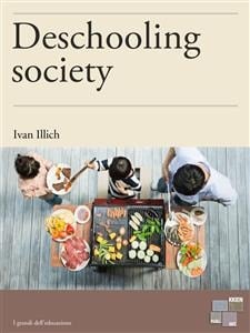 Deschooling Society (Education)