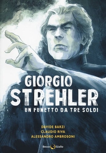 Giorgio Strehler un fumetto da tre soldi