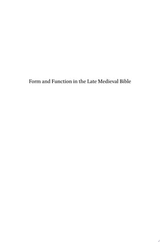 Form and Function in the Late Medieval Bible