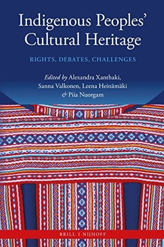Indigenous Peoples' Cultural Heritage Rights, Debates and Challenges