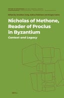 Nicholas of Methone, Reader of Proclus in Byzantium Context and Legacy