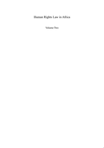 International Human Rights Law in Africa Volume Two: Domestic Human Rights Law in Africa