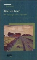 Boer en heer "de Groninger boer" 1760-1960